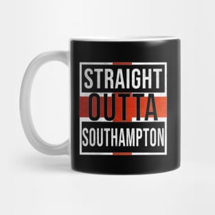 Straight Outta Southampton - Gift for England From Southampton Mug